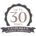 Up to 30 years <br>Canberra's Leading Warranty